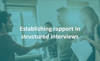 Establishing rapport in structured interviews